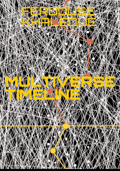 Multiverse Timeline by Ferdouse Khaleque